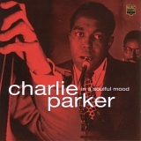 Charlie Parker - In A Soulful Mood