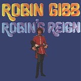 Robin Gibb - Robin's Reign