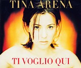 Tina Arena - Ti Voglio Qui