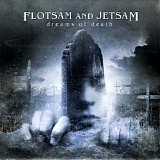 Flotsam And Jetsam - Dreams Of Death