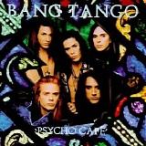 Bang Tango - Psycho Cafe