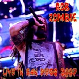 Rob Zombie - Live In San Diego 2007 (Bootleg)