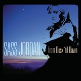 Sass Jordan - From Dusk Til Dawn