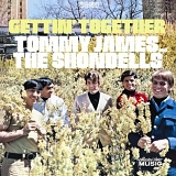 James, Tommy & The Shondells - Gettin' Together