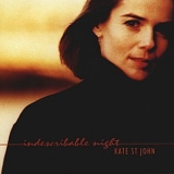 St. John, Kate - Indescribable Night