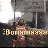 Joe Bonamassa - So, It's Like That