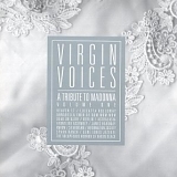 Virgin Voices - A Tribute To Madonna:  Volume One