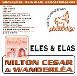 Nilton Cesar & WanderlÃ©a - Eles & Elas - Nilton Cesar & WanderlÃ©a