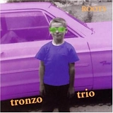 Tronzo Trio - Roots