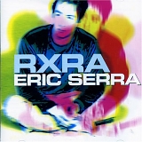 Eric Serra - RXRA