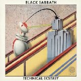 Black Sabbath - Technical Ecstasy