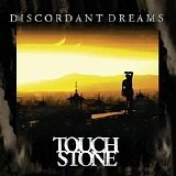 Touchstone - Discordant Dreams