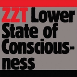 ZZT - Lower State of Consciousness