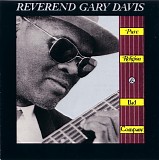 Reverend Gary Davis - Pure Religion & Bad Company