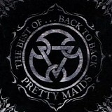 Pretty Maids - The Best Of Pretty Maids - Back To Back