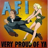 A.F.I. - Very Proud of Ya