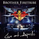 Brother Firetribe - Live at Apollo