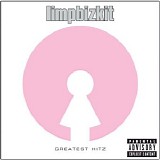 Limp Bizkit - Greatest Hitz