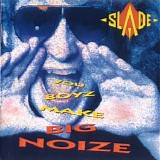 Slade - You Boyz Make Big Noize