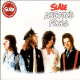 Slade - Nobody's Fools