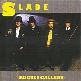 Slade - Rogues Gallery