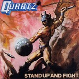 Quartz - Stand Up And Fight