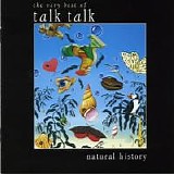 Talk Talk - Natural History: The Very Best of Talk Talk