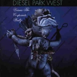 Diesel Park West - Versus The Corporate Waltz