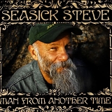 Seasick Steve - Man From Another Time