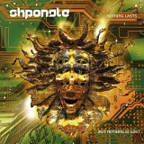 Shpongle - Nothing Lasts... But Nothing Is Lost