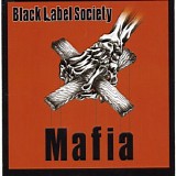 Black Label Society - Mafia