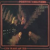 Ten Years After - Positive Vibrations