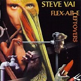 Steve Vai - Flex-Able Leftovers