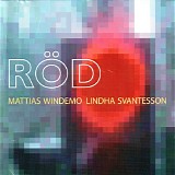 Mattias Windemo & Lindha Svantesson - RÃ¶d