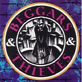 Beggars & Thieves - Beggars & Thieves