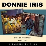 Iris, Donnie - Back On The Streets(1980) /King Cool (1981)