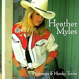 Heather Myles - Highways & Honky Tonks