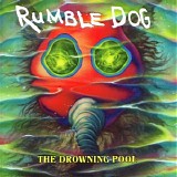 Rumbledog - The Drowning Pool