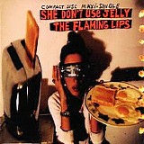 The Flaming Lips - She Don't Use Jelly (Single)