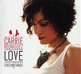 Carrie Rodriguez - Love And Circumstance - FLAC