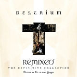 Delerium - Remixed: The Definitive Collection