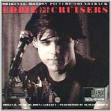 John Cafferty & The Beaver Brown Band - Eddie and the Cruisers - OST