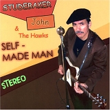 Studebaker John & The Hawks - Self - Made Man