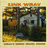 Link Wray - Wrays Three Track Shack