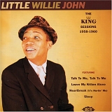 Little Willie John - The King Sessions 1958-1960