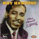 Roy Hawkins - The Thrill Is Gone: The Legendary Modern Recordings