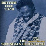 The Son Seals Blues Band - Bottom Line 1978