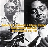 Robert Jr. Lockwood & Johnny Shines - Sweet Home Chicago: The Job Sessions 1951-1955