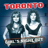 Toronto - Girls Night Out [Remastered]