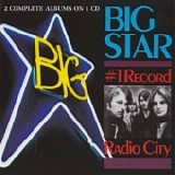 Big Star - No. 1 Record & Radio City